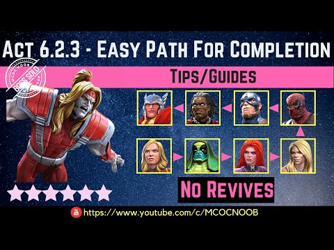 MCOC: Act 6.2.3 – Easy Path for Completion – Tips/Guide – No Revives – Story quest