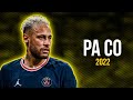 Neymar Jr ● Pa Co - KHEA, LIT Killah, Rusherking ᴴᴰ