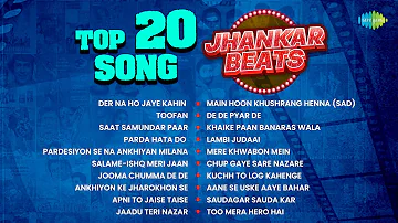 Top 20 Songs Jhankar Beats | Der Na Ho Jaye Kahin | Saat Samundar Paar | Parda Hata Do | Toofan