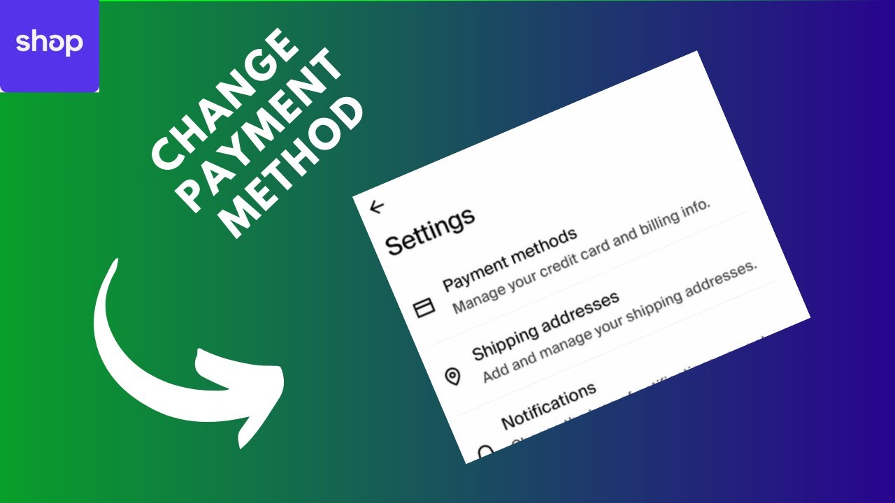 how to change payment method on shop app