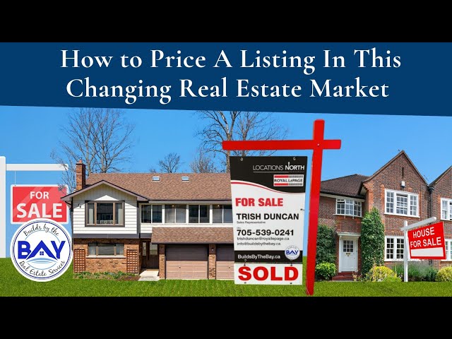 How to Price a Listing in this Changing Real Estate Market 2022
