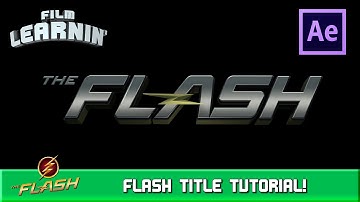 The Flash Title After Effects Tutorial! | Film Learnin