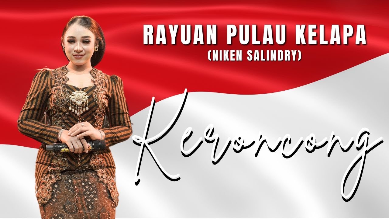 NIKEN SALINDRY - RAYUAN PULAU KELAPA - KERONCONG LAGU NASIONAL