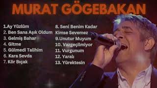 Murat Göğebakan - En Sevilen Seçme Şarkıları