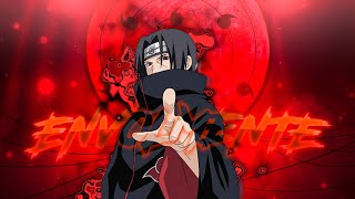 ITACHI🥶 - ENVOLMENTE🔥 edit - [Edit/amv] - Naruto 😮‍💨#itachi #anime #naruto