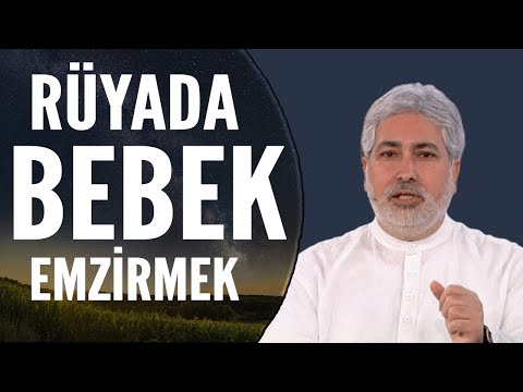 Rüyada Bebek Emzirmek Ne Anlama Gelir? | Mehmet Emin Kırgil