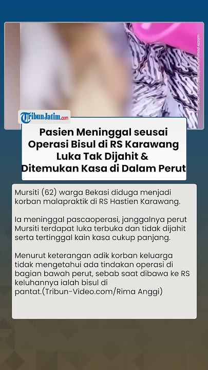 RS Karawang Disorot! Pasien Meninggal Usai Operasi Bisul, Ada Kasa di Dalam Perut & Luka Tak Dijahit