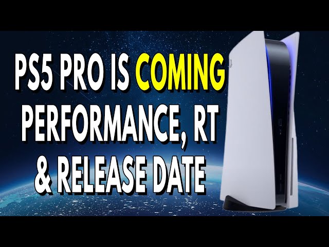 Playstation 5 Pro Is COMING - PS5 Pro Performance, Ray Tracing Innovations, Release  Date & Specs 