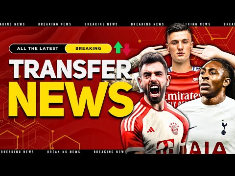 Bruno In TALKS With Bayern?! | Arsenal WANT To Sign Sesko Before July | Eze To SPURS Can Not Happen!