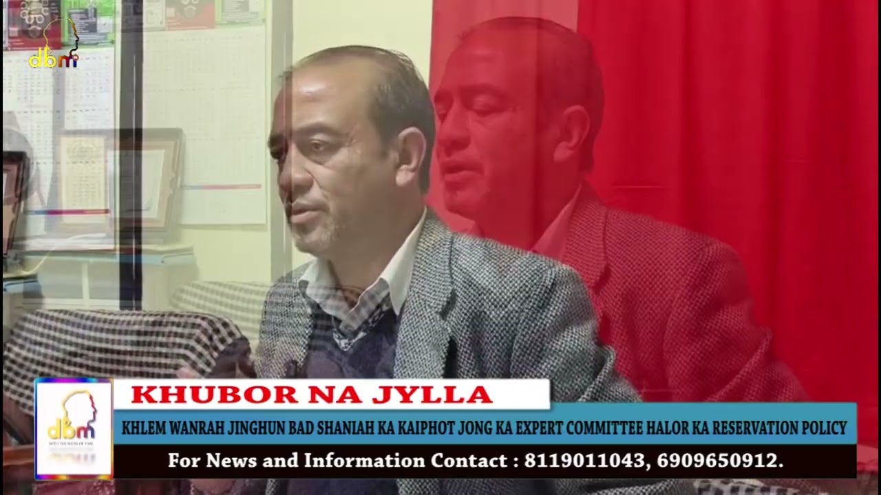 KHLEM WANRAH JINGHUN BAD SHANIAH KA KAIPHOT JONG KA EXPERT COMMITTEE HALOR KA RESERVATION POLICY