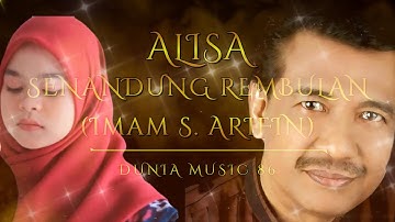 LIRIK SENANDUNG REMBULAN (IMAM S. ARIFIN) COVER BY ALISA