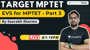 EVS for MPTET - Part 3 - Most important Questions | Saurabh Sharma | Unacademy Vidya