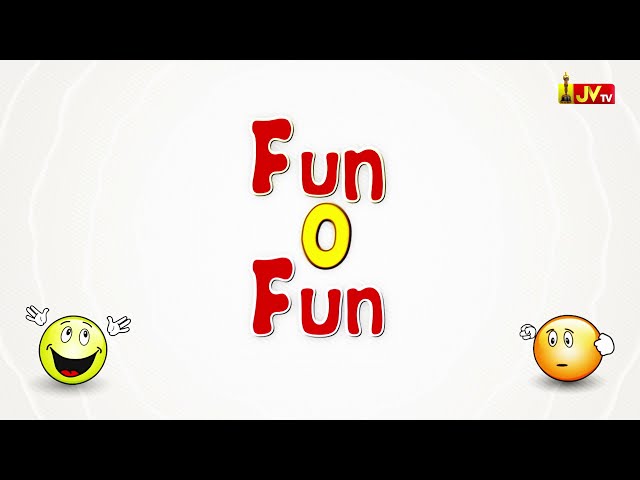 Fun O Fun - Fun filled Videos #2 | JV TV class=