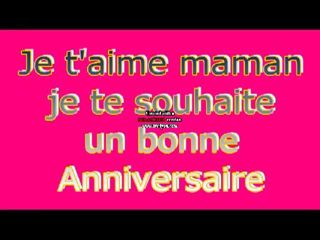 Je T Aime Maman Bonne Anniversaire Youtube