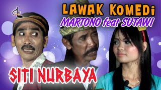 MARTONO feat SUTAWI ' SITI NURBAYA ' LAWAK KOMEDI