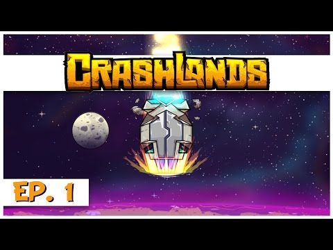Crashlands - Ep. 1 - The Emergency Crashland! - Let's Play Crashlands Gameplay