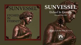 Sun Vessel - Beauty Is In The Way We Live Official Track