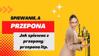 Co znaczy śpiewać z przepony- wszystko co musisz wiedzieć o podparciu