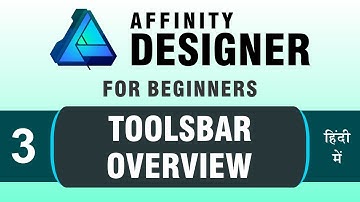Affinity Designer Tutorial Series in Hindi #3| Toolsbar Overview