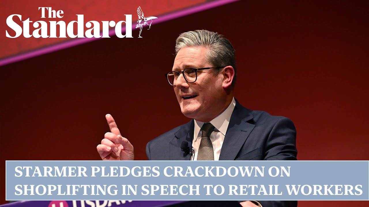 Starmer pledges crackdown on shoplifting in speech to retail workers