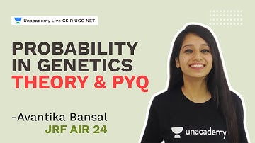 Probability in Genetics | Theory & PYQ | CSIR 2021| Avantika Bansal| Unacademy Live CSIR
