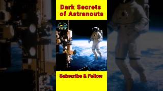 Dark Secret of Astronauts shorts shortvideo shortsfeed shortsvideo short