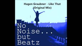 Hagen Graubner - Like That (Original Mix)