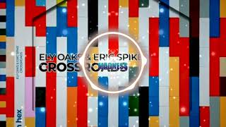 Ely Oaks & Eric Spike - Crossroads