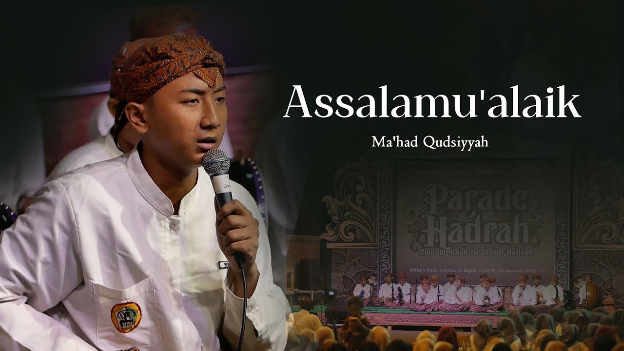 Assalamu'alaik Zainal Anbiyak - Ma'had Qudsiyyah