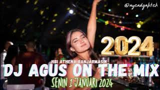 DJ AGUS SENIN 1 JANUARI 2024 TERBARU PESTA AWAL TAHUN ATHENA FULL