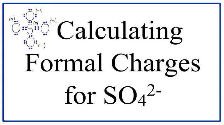 Calculating SO42- Formal Charges: Calculating Formal Charges for the Sulfate Ion