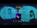 【CM】FAKY / half-moon feat. Novel Core