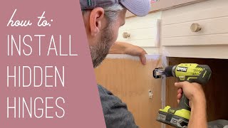 How To Install Hidden Hinges On Old Cabinets