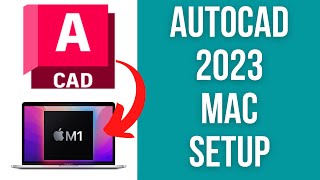 How To Install AutoCAD 2023 Mac - On M1 Apple Silicon Mac