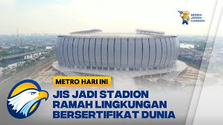 JIS Jadi Stadion Ramah Lingkungan Bersertifikat Dunia