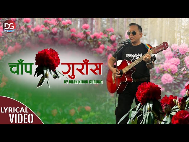 CHAP GURASH  // BY : DHAN KIRAN GURUNG // DG PRODUCTION UK // NEPALI POP SONG // class=