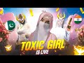TOXIC GIRL is LIVE "FREE FIRE PAKISTAN SERVER GIRL GAMER
