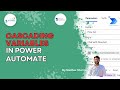 How to Cascading Variables in Power Automate || 25