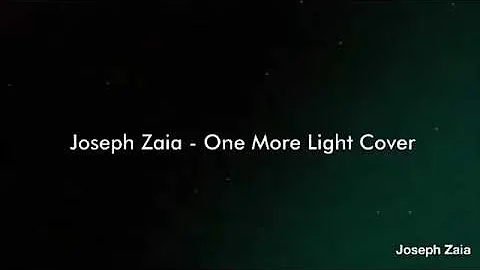 Joseph Zaihmingthanga-One more light(Linkin Park Cover)