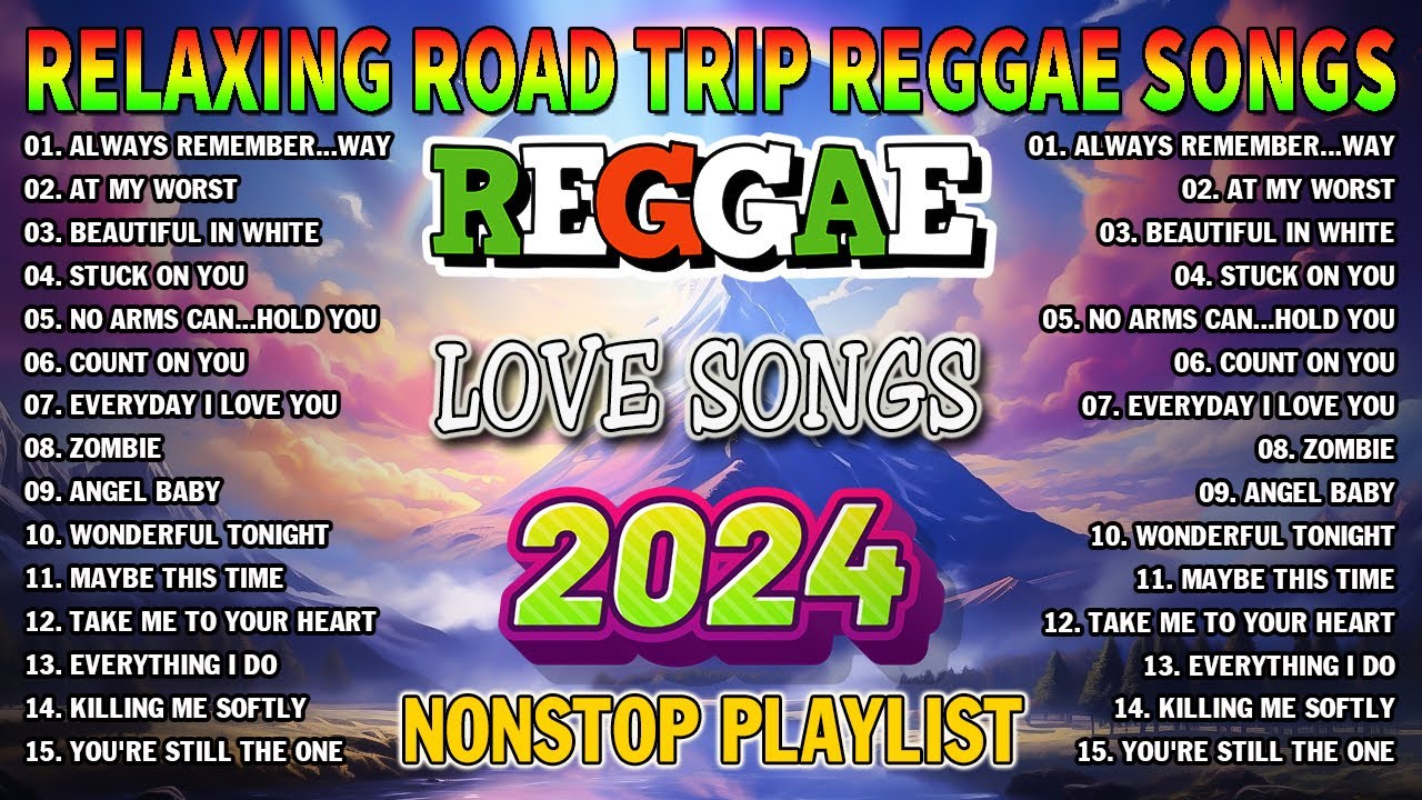 BEST REGGAE MIX 2024  NEW BEST REGGAE MUSIC MIX 2024  ALL TIME FAVORITE REGGAE SONGS 2024