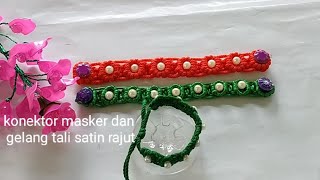 tutorial 2 in 1 konektor masker gelang tali talikur | face  mask conector and bracelet crochet