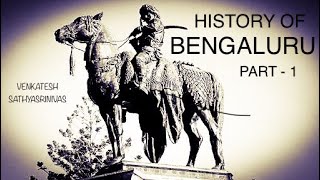 History of Bengaluru | Part - 1 | Documentary Film #history #bangalore #documentary