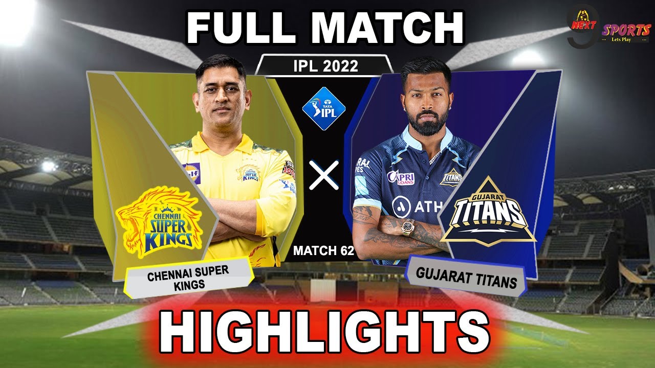 CSK vs GT 62TH MATCH HIGHLIGHTS 2022 IPL 2022 CHENNAI vs GUJARAT 62TH MATCH HIGHLIGHTS #CSKvGT