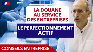 La douane au service des entreprises : les régimes particuliers