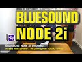 Bluesound Node 2i Wireless Music Streamer | The Listening Post | TLPCHC TLPWLG