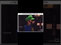 Luigi went straight to business!