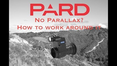 PARD 007 S - What happens with scopes without Parallax