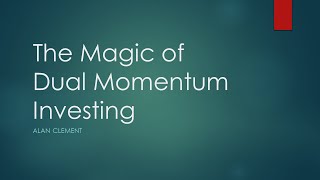 The Magic of Dual Momentum