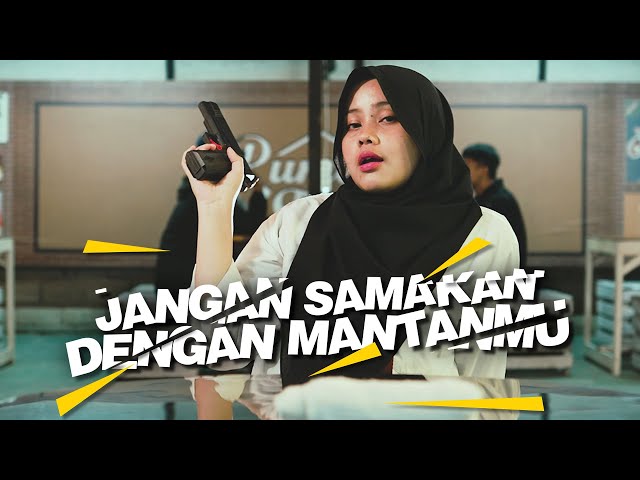 Nadaa - Jangan Samakan Dengan Mantanmu (Prod. by Rapper Kampung) [ Music Video ] class=