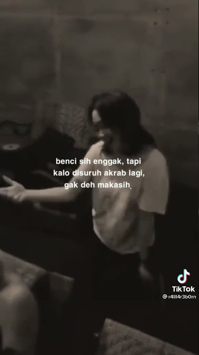 Story wa kata-kata motivasi sindir tiktok
